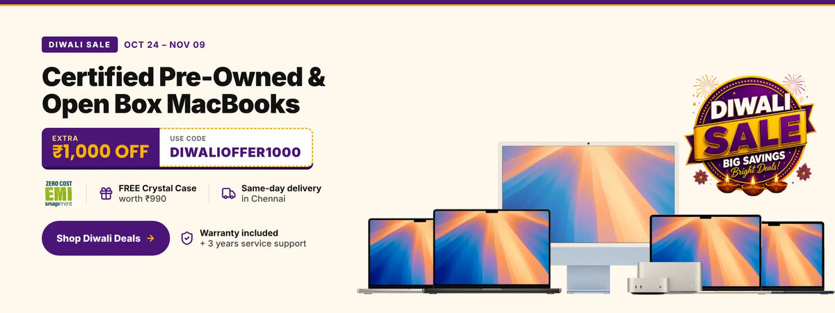 Diwali Sale on certified pre-owned and open box MacBooks – extra ₹1,000 off with code DIWALIOFFER1000, Zero Cost EMI with Snapmint